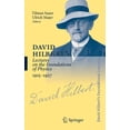 thumbnail image 1 of David Hilbert's Lectures on the Foundati David Hilbert's Lectures on the Foundations of Physics 1915-1927: Relativity, Quantum Theory and Epistemology, Book 05, (Hardcover), 1 of 1