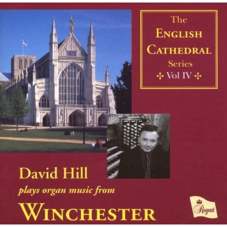 David Hill - English Cathedral Series: 4 - Winchester - Music & Performance - CD