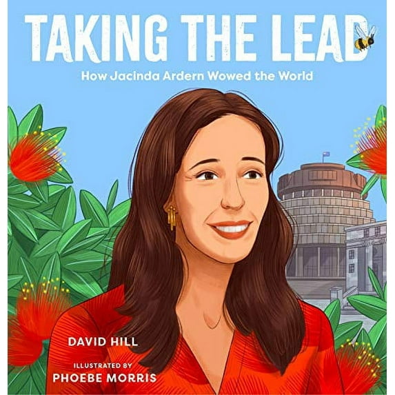 Pre-Owned Taking the Lead: How Jacinda Ardern Wowed the World (Hardcover) 0143774514 9780143774518