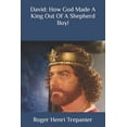 thumbnail image 1 of David: How God Made A King Out Of A Shepherd Boy!, (Paperback), 1 of 1