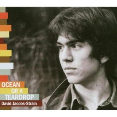 David Jacobs-Strain - Ocean or a Teardrop - Music & Performance - CD