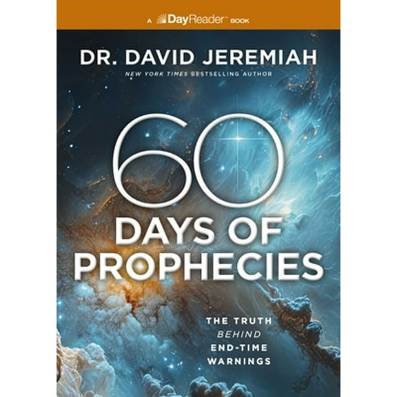 Pre-Owned 60 Days of Prophecies: The Truth Behind End-Time Warnings (Paperback) 1400342503 9781400342501
