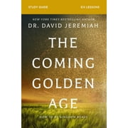 The Coming Golden Age Bible Study Guide Paperback