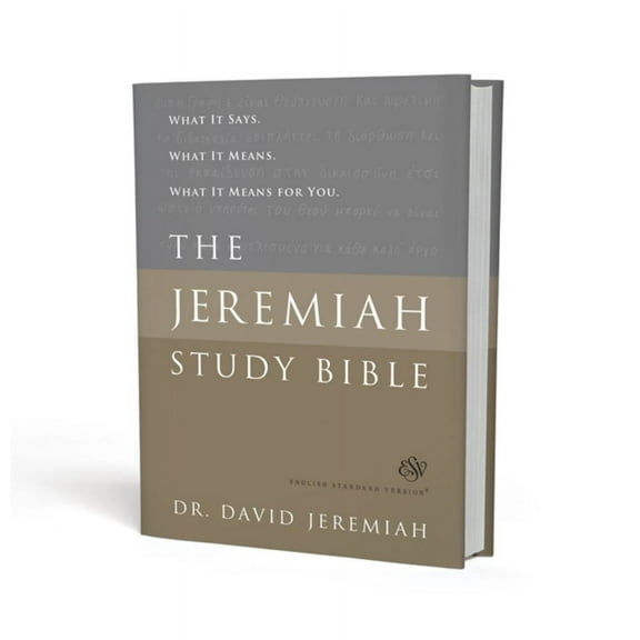 David Jeremiah: The Jeremiah Study Bible, ESV: What It Says. What It Means. What It Means for You (Hardcover)