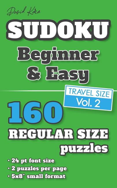 David Karn Sudoku - Beginner &amp; Easy Vol 2: 160 Puzzles, Travel Size, Regular Print, 24 pt font size, 2 puzzles per p, (Paperback)