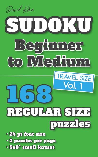 David Karn Sudoku - Beginner to Medium Vol 1: 168 Puzzles, Travel Size, Regular Print, 24 pt font size, 2 puzzles per pa, (Paperback)