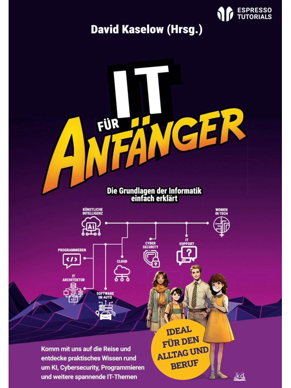 David Kaselow,Adrian Pusch,Sven Schmidt,Nicolai Paul Hoffmann,Matth IT fr Anfnger (Paperback)