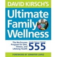 thumbnail image 1 of Pre-Owned David Kirsch's Ultimate Family Wellness: The No Excuses Program for Diet, Exercise and Lifelong Health (Paperback) 1592337090 9781592337095, 1 of 1