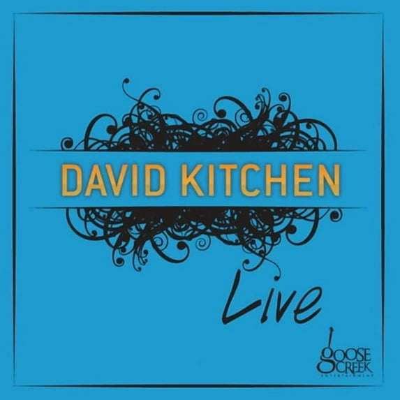 David Kitchen - LIVE AT GOOSE CREEK - Music & Performance - CD