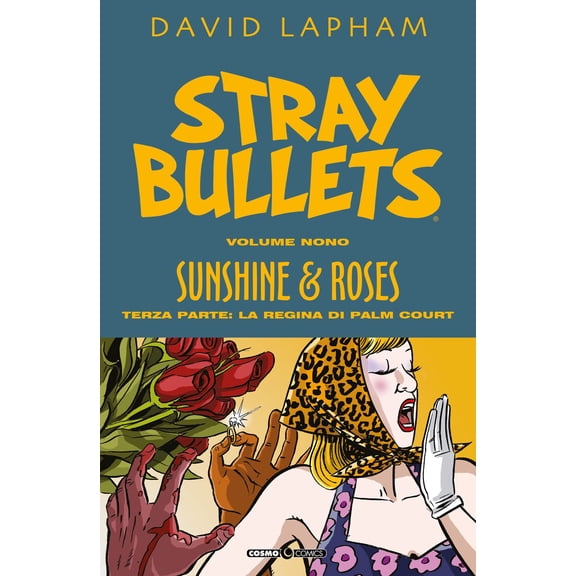 David Lapham Stray bullets. Sunshine & roses. Terza parte: La regina di Palm Court (Paperback)