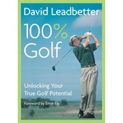 David Leadbetter 100% Golf Unlocking Your True Golf Potential, Paperback