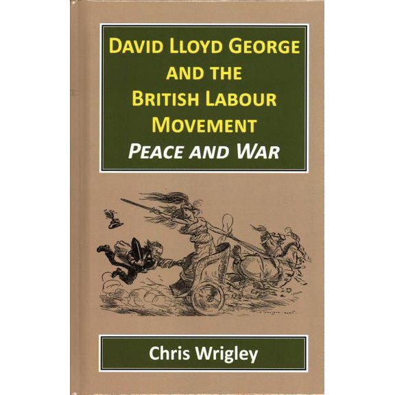 David Lloyd George British Labour Movement (Hardcover)