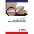 thumbnail image 1 of David Lodge: Novel Wor(l)ds and Media(ted) Communication (Paperback), 1 of 1