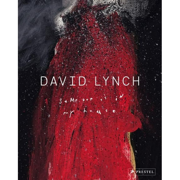David Lynch : Someone Is in My House (Hardcover)