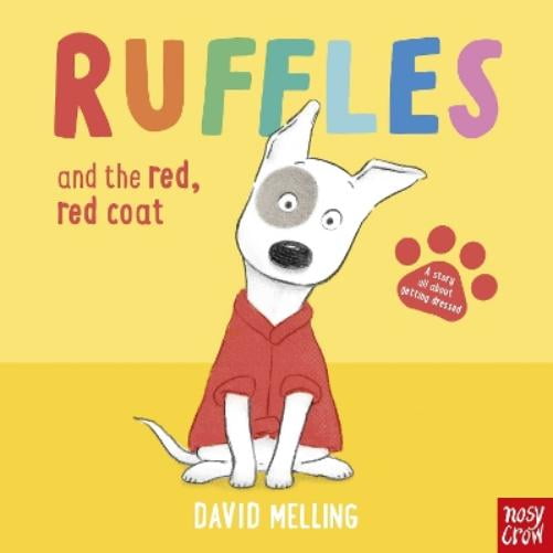 David Melling,Melling, David Ruffles and the Red, Red Coat (Board Book) Ruffles