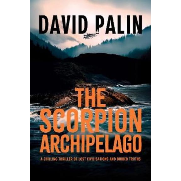David Palin The Scorpion Archipelago (Paperback)
