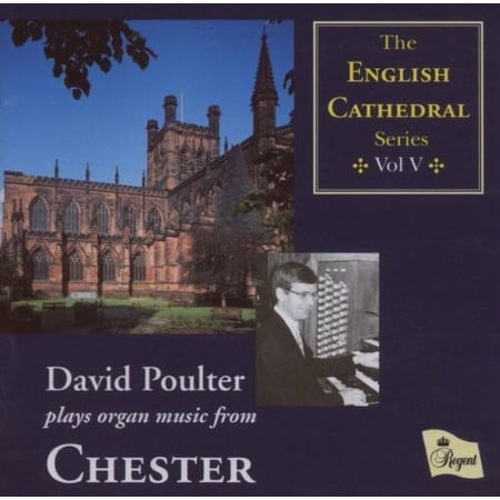 David Poulter - English Cathedral Series: 5 - Chester - Music & Performance - CD