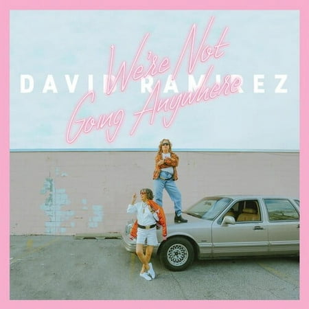 David Ramirez - We're Not Going Anywhere - Music & Performance - Vinyl