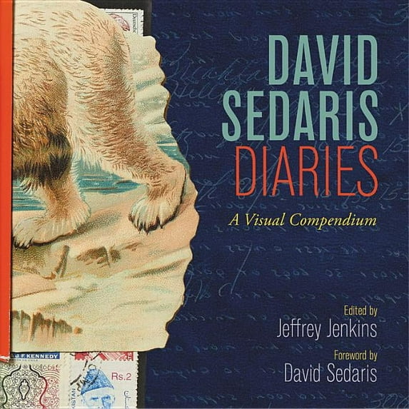 David Sedaris Diaries: A Visual Compendium, (Hardcover)