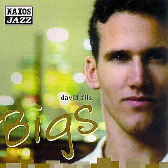 David Sills - Bigs - Music & Performance - CD