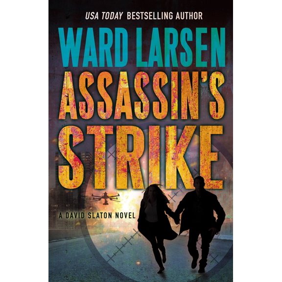 David Slaton Assassin's Strike: A David Slaton Novel, Book 6, (Paperback)