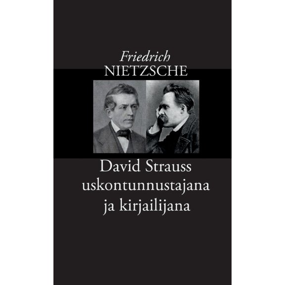David Strauss uskontunnustajana ja kirjailijana, (Paperback)