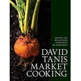 thumbnail image 1 of Pre-Owned David Tanis Market Cooking: Recipes and Revelations, Ingredient by Ingredient (Hardcover) 1579656285 9781579656287, 1 of 1