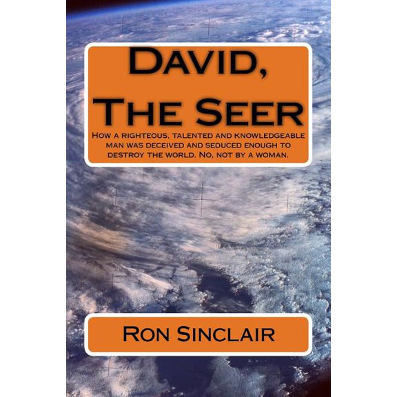 David, The Seer Paperback 1727033140 9781727033144 Ron M Sinclair