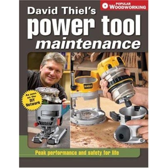 Pre-Owned David Thiel's Power Tool Maintenance (Paperback) 1558707557 9781558707559