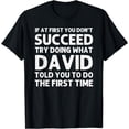 thumbnail image 1 of David Told You To Do The First Time Joke T-Shirt, 1 of 4