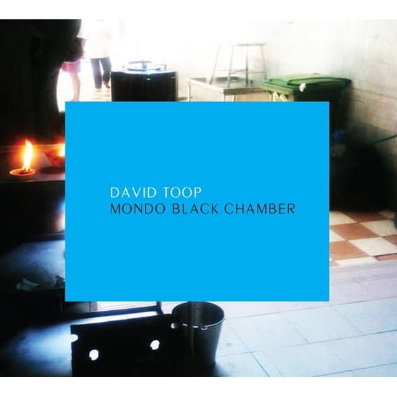 David Toop - Mondo Black Chamber - Music & Performance - CD