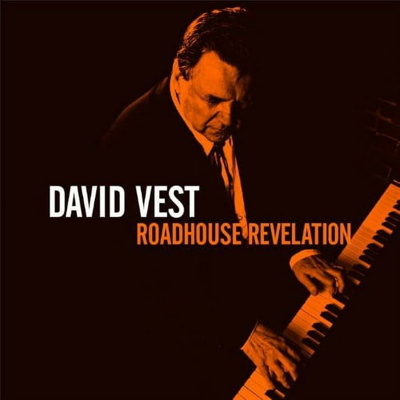 David Vest - Roadhouse Revelation - Music & Performance - CD