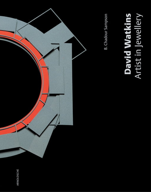 BEATRIZ CHADOUR-SAMPSON David Watkins : Artist in Jewellery (Hardcover)