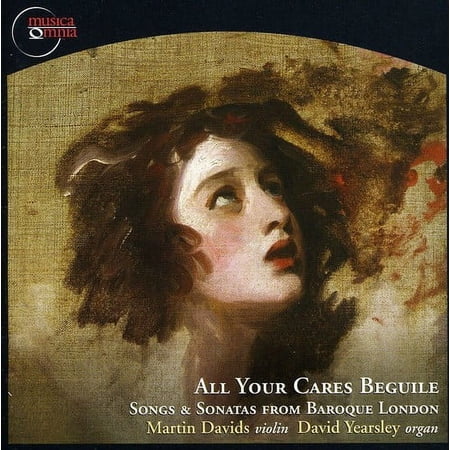 David Yearsley - All Your Cares Beguile: Songs & Sonatas from - Music & Performance - CD