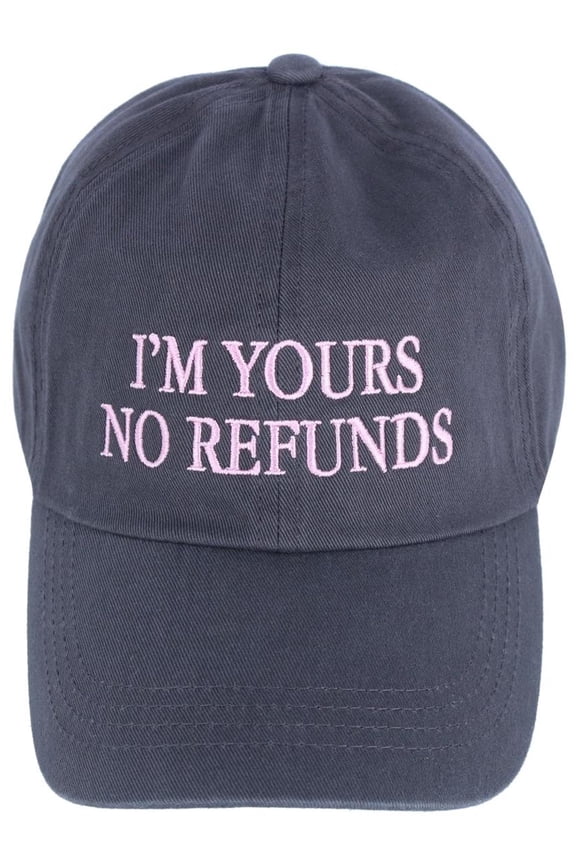 David & Young I'm Yours No Refunds Embroidered Baseball Cap (Women)
