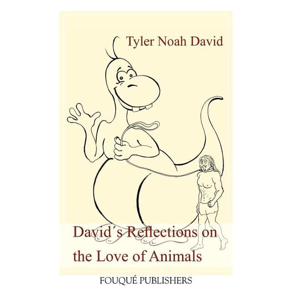 Davids Reflections on the Love of Animals, (Paperback)