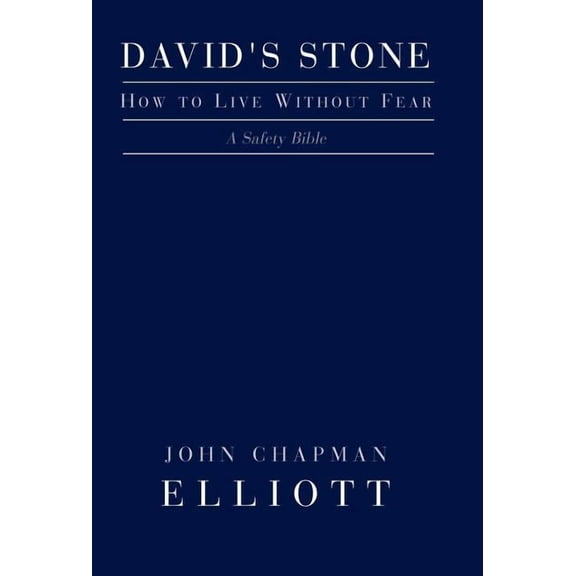 David's Stone - How to Live Without Fear, (Hardcover)