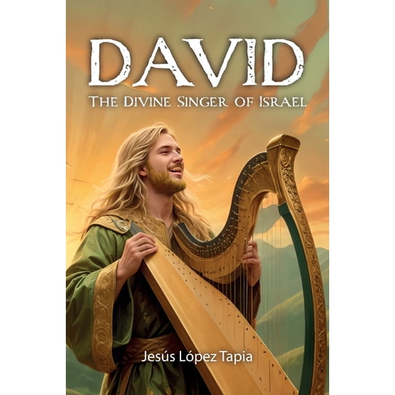 David: the divine singer of Israel, (Paperback)