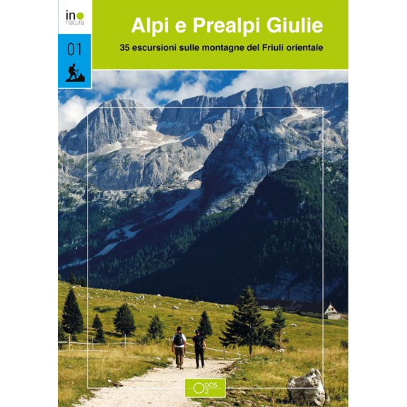 Davide Barducci,Marco Pascolino,Ange Alpi e Prealpi Giulie. 35 escursioni sulle mon (Paperback)