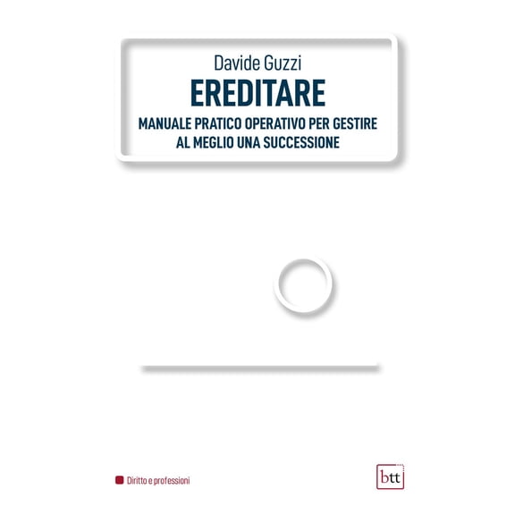 Davide Guzzi Ereditare. Manuale pratico-operativo per gestire al meglio una success (Paperback)