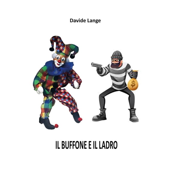Davide Lange Il buffone e il ladro (Paperback)