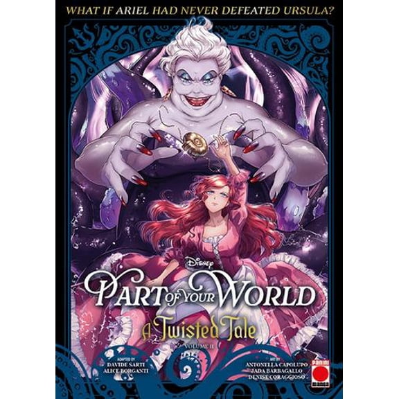 Davide Sarti Part of Your World: A Twisted Tale Volume 2 (Paperback)