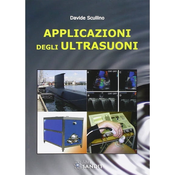 Davide Scullino Applicazioni degli ultrasuoni (Paperback)
