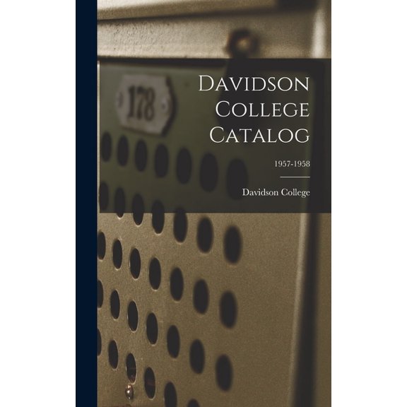 Davidson College Catalog; 1957-1958, (Hardcover)
