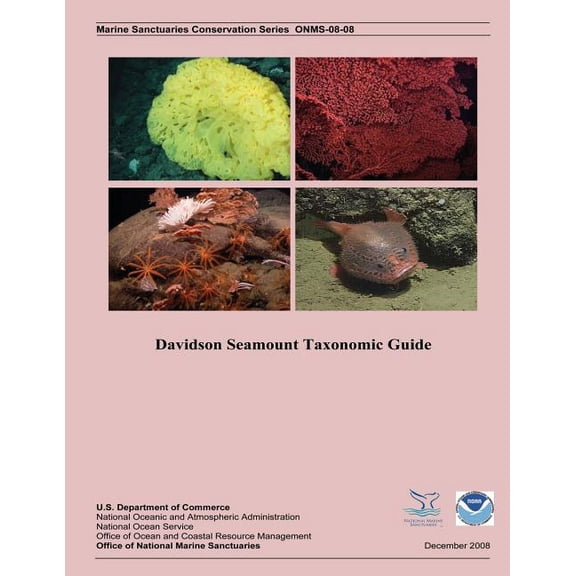 Davidson Seamount Taxonomic Guide (Paperback) by U S Department of Commerce