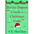 thumbnail image 1 of Davina Dupree Cracks a Christmas Code: Seventh in the Egmont School Series, (Paperback), 1 of 1