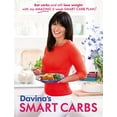 thumbnail image 1 of Pre-Owned Davina's Smart Carbs: Eat Carbs and Still Lose Weight with My Amazing 5 Week Smart Carb Plan! (Paperback) 1409157679 9781409157670, 1 of 1