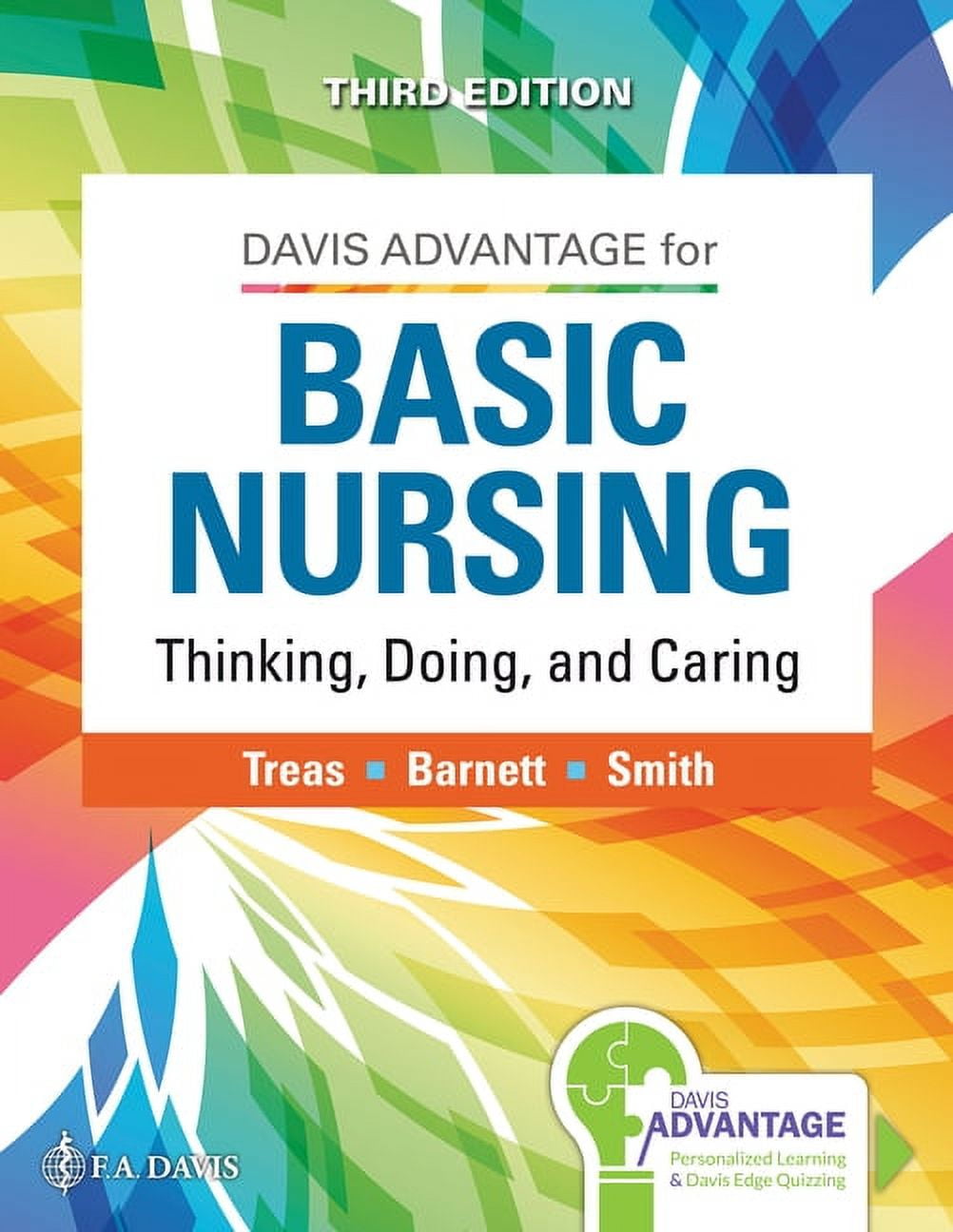 Davis Advantage for Basic Nursing: Thinking, Doing, and Caring: Thinking, Doing, and Caring, (Hardcover)
