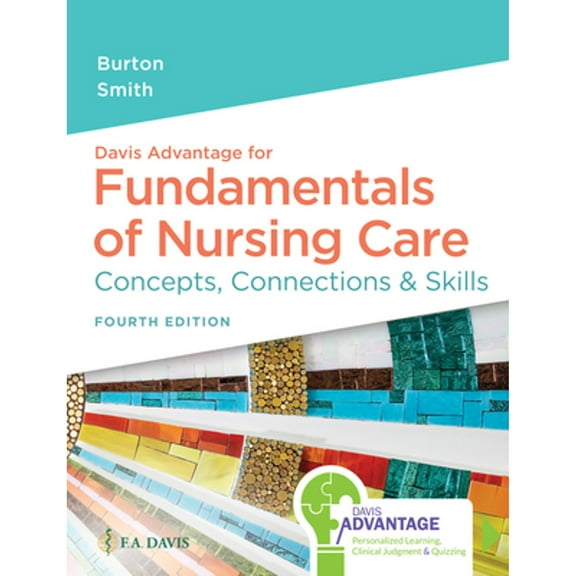 Pre-Owned Davis Advantage for Fundamentals of Nursing Care: Concepts, Connections & Skills (Paperback) 1719644551 9781719644556