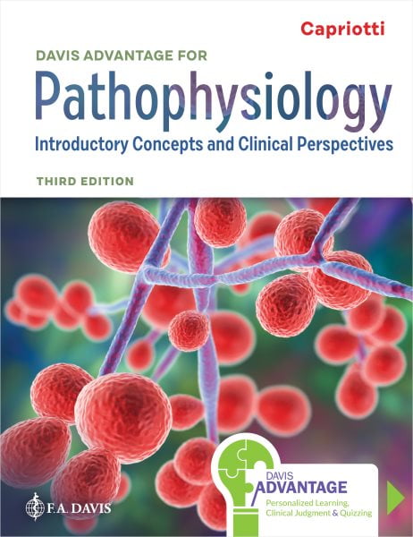 Davis Advantage for Pathophysiology: Introductory Concepts and Clinical Perspectives (Hardcover) by Theresa Capriotti